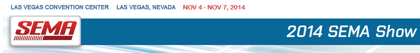 2014 SEMA Show, Auto Parts, November 4-7, Las Vegas